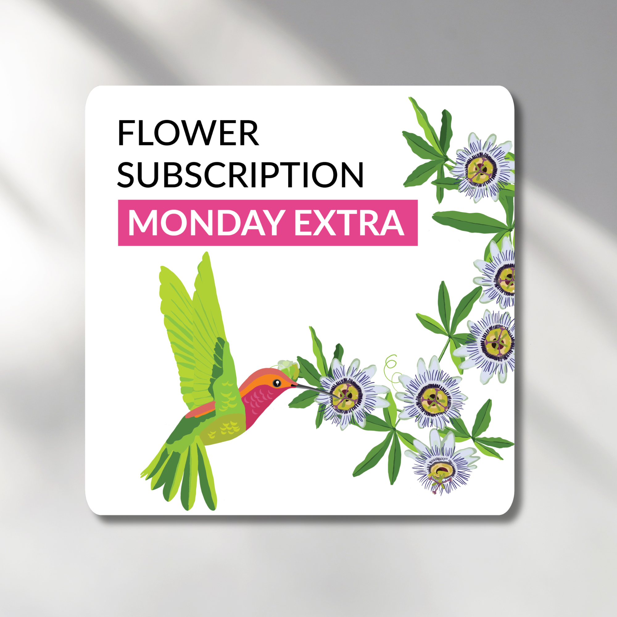 Flower Subscription Extra Monday